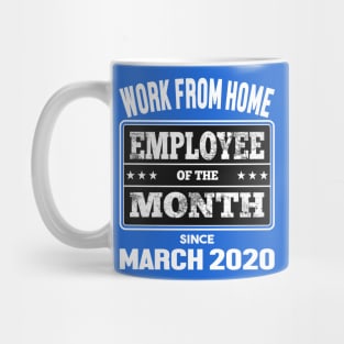 Work From Home Employee of The Month Mug